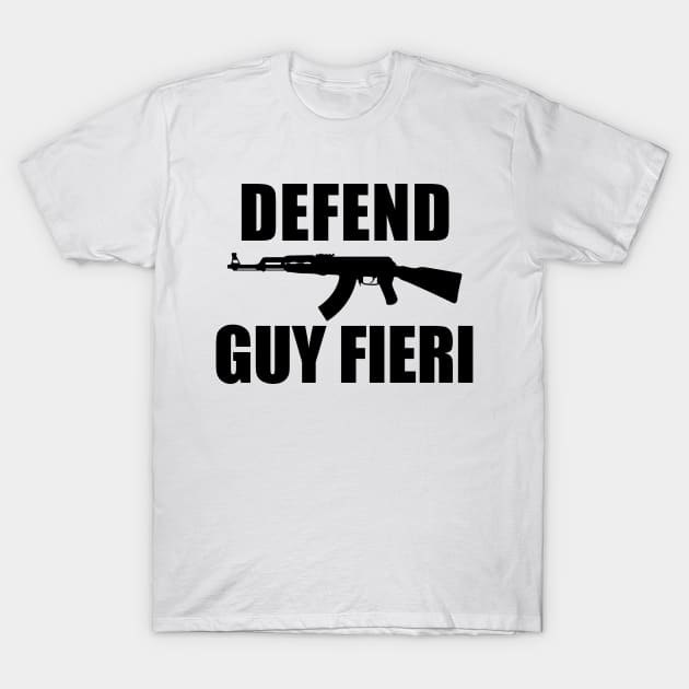 DEFEND GUY FIERI T-Shirt by NBAforGeniuses